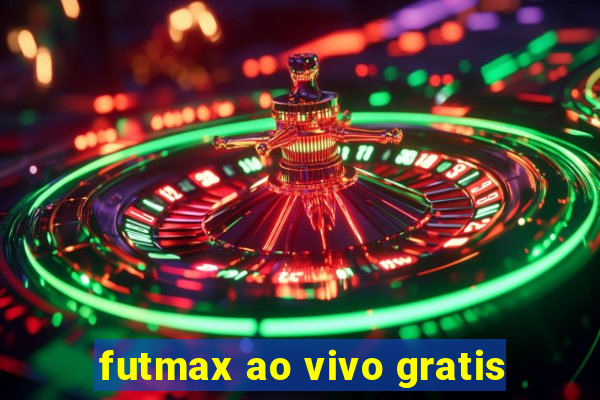 futmax ao vivo gratis